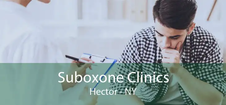 Suboxone Clinics Hector - NY