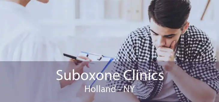 Suboxone Clinics Holland - NY