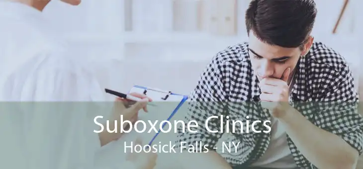 Suboxone Clinics Hoosick Falls - NY