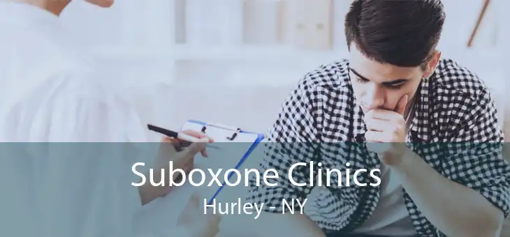 Suboxone Clinics Hurley - NY