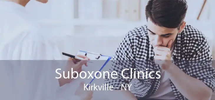Suboxone Clinics Kirkville - NY