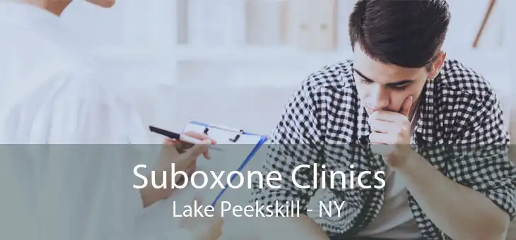 Suboxone Clinics Lake Peekskill - NY