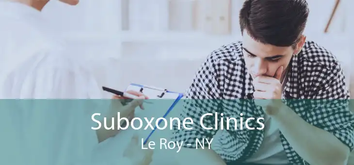 Suboxone Clinics Le Roy - NY