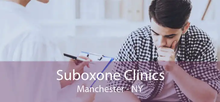 Suboxone Clinics Manchester - NY