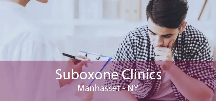 Suboxone Clinics Manhasset - NY