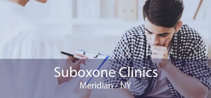 Suboxone Clinics Meridian - NY