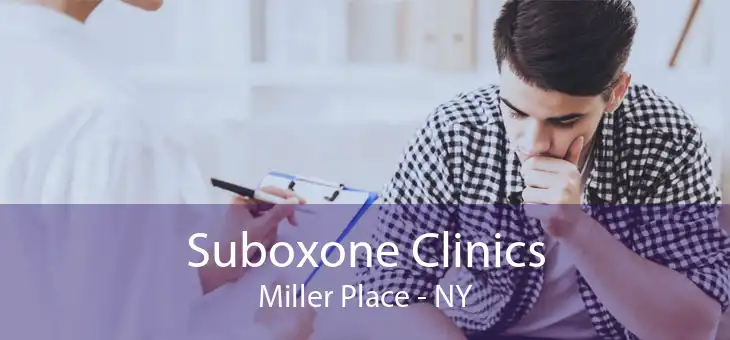 Suboxone Clinics Miller Place - NY