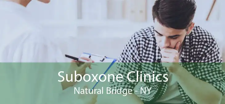 Suboxone Clinics Natural Bridge - NY