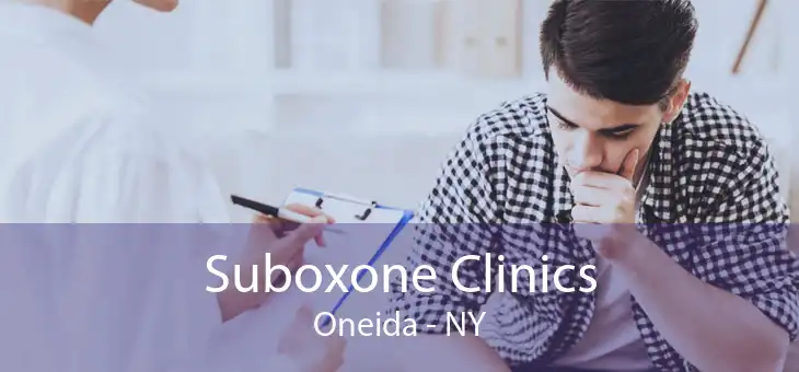 Suboxone Clinics Oneida - NY