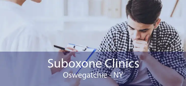 Suboxone Clinics Oswegatchie - NY