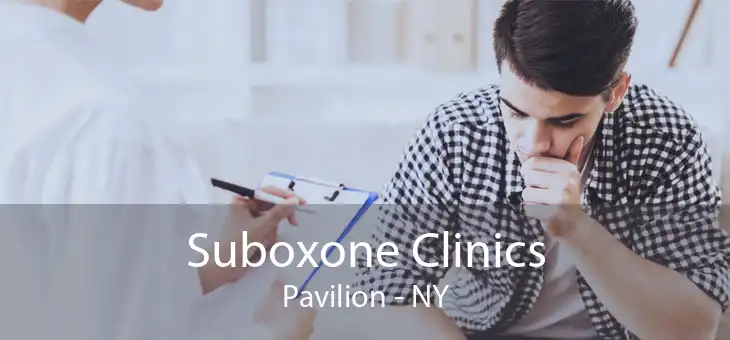 Suboxone Clinics Pavilion - NY