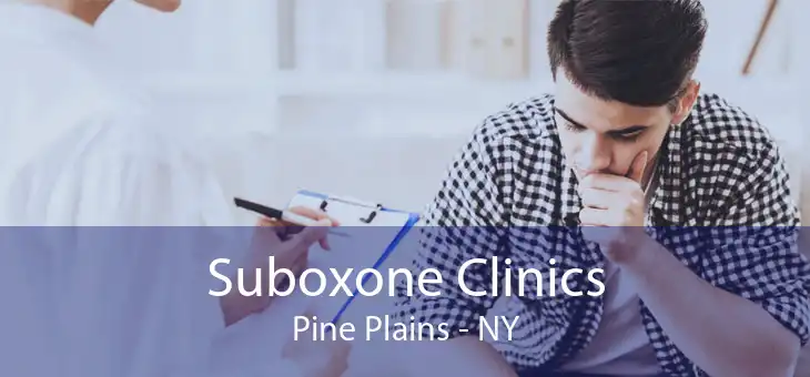 Suboxone Clinics Pine Plains - NY