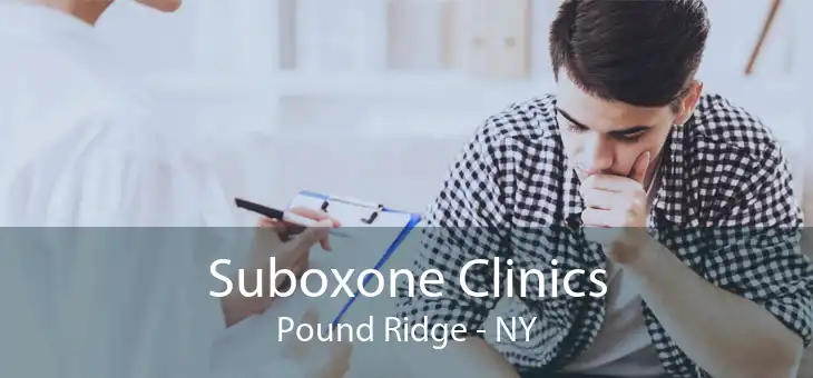 Suboxone Clinics Pound Ridge - NY