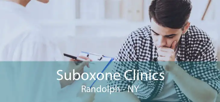 Suboxone Clinics Randolph - NY