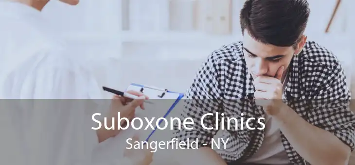 Suboxone Clinics Sangerfield - NY