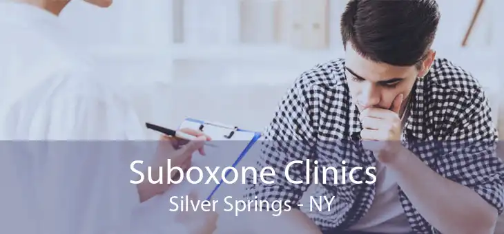 Suboxone Clinics Silver Springs - NY