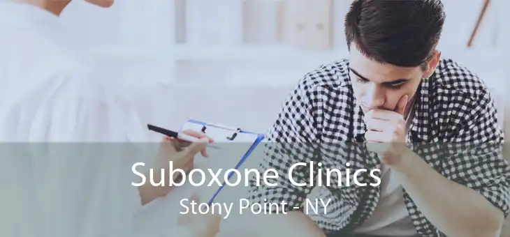 Suboxone Clinics Stony Point - NY
