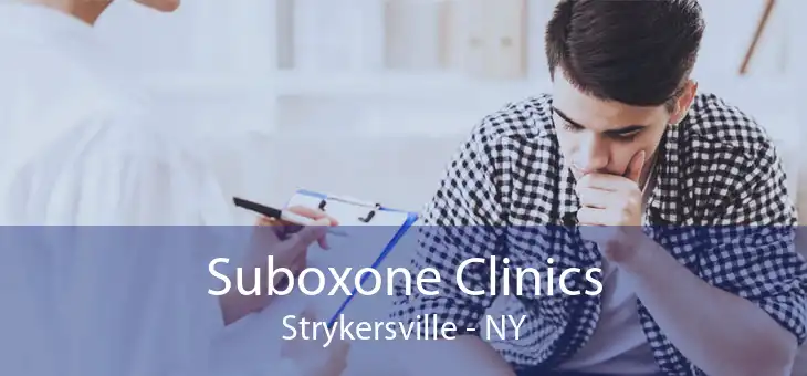 Suboxone Clinics Strykersville - NY