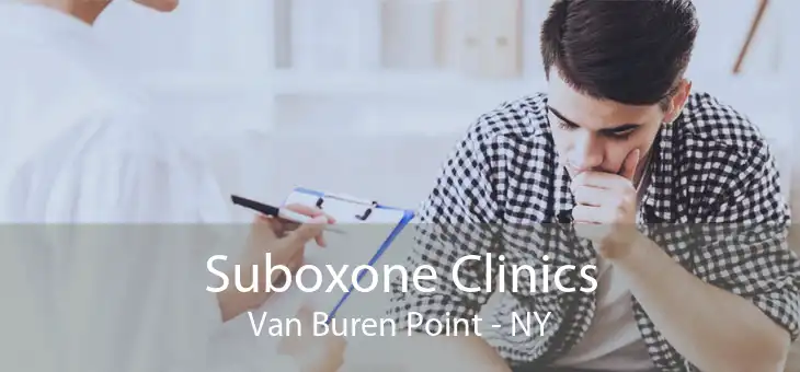 Suboxone Clinics Van Buren Point - NY