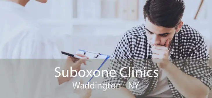 Suboxone Clinics Waddington - NY