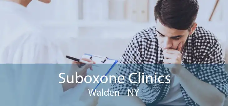 Suboxone Clinics Walden - NY