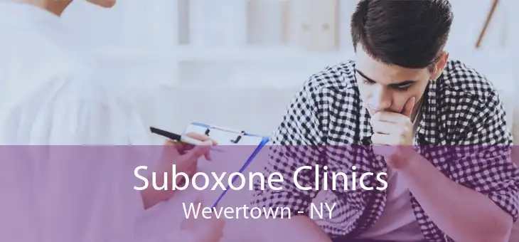 Suboxone Clinics Wevertown - NY