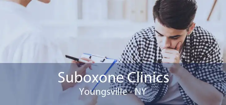 Suboxone Clinics Youngsville - NY