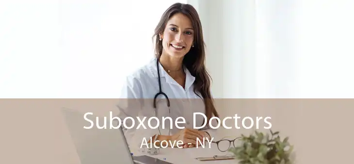 Suboxone Doctors Alcove - NY