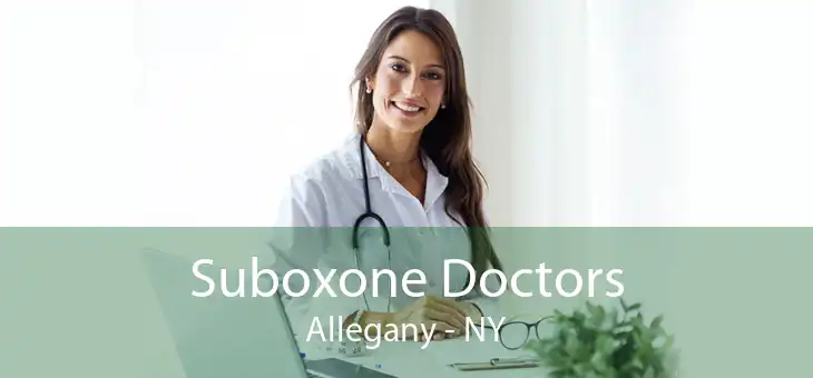 Suboxone Doctors Allegany - NY