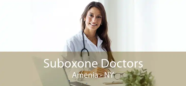 Suboxone Doctors Amenia - NY