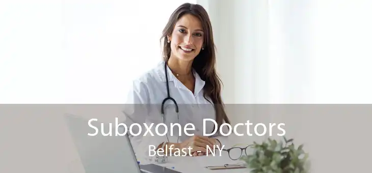 Suboxone Doctors Belfast - NY