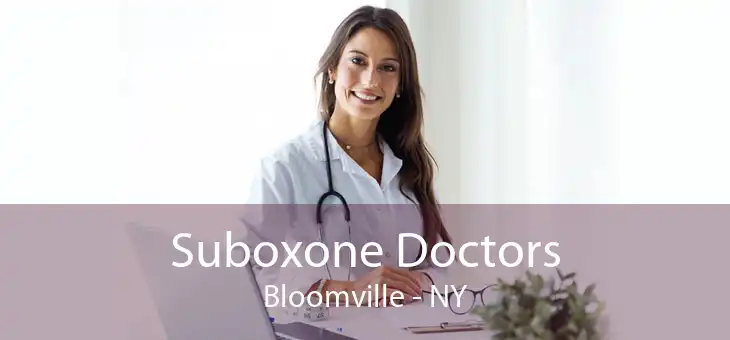 Suboxone Doctors Bloomville - NY