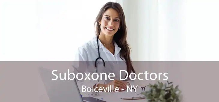 Suboxone Doctors Boiceville - NY