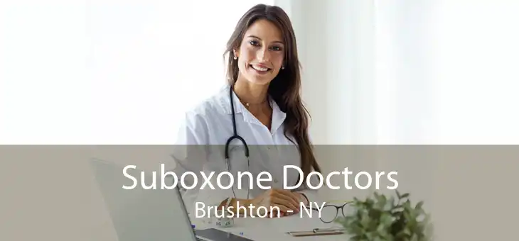 Suboxone Doctors Brushton - NY