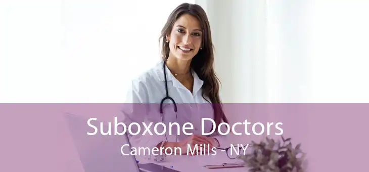 Suboxone Doctors Cameron Mills - NY