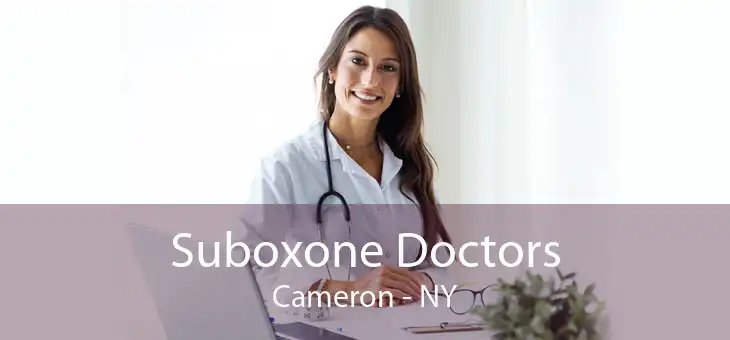 Suboxone Doctors Cameron - NY