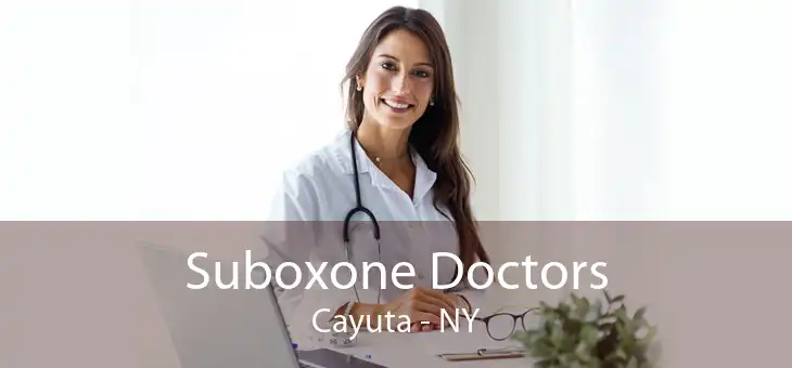 Suboxone Doctors Cayuta - NY