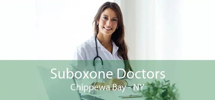Suboxone Doctors Chippewa Bay - NY