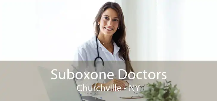 Suboxone Doctors Churchville - NY