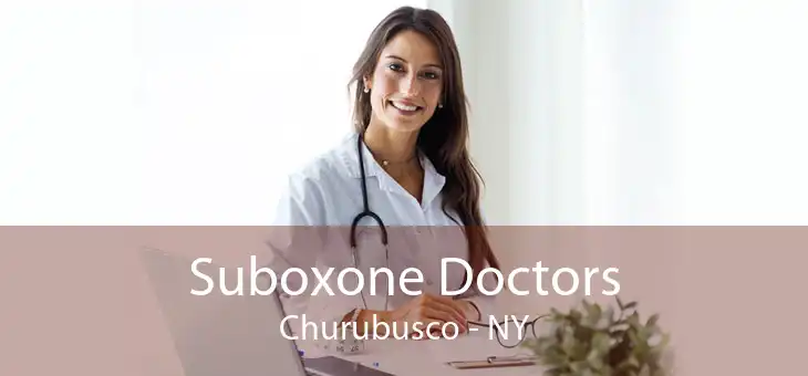 Suboxone Doctors Churubusco - NY