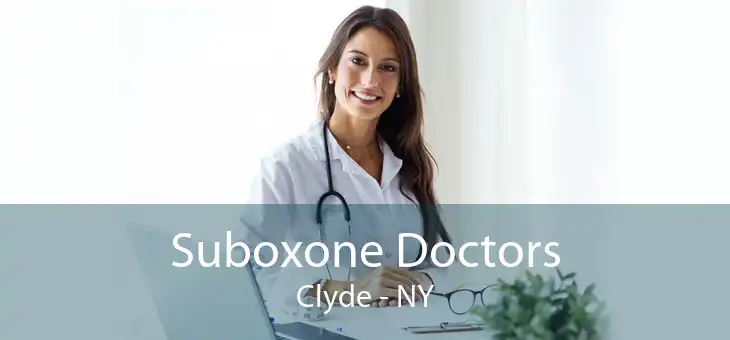 Suboxone Doctors Clyde - NY