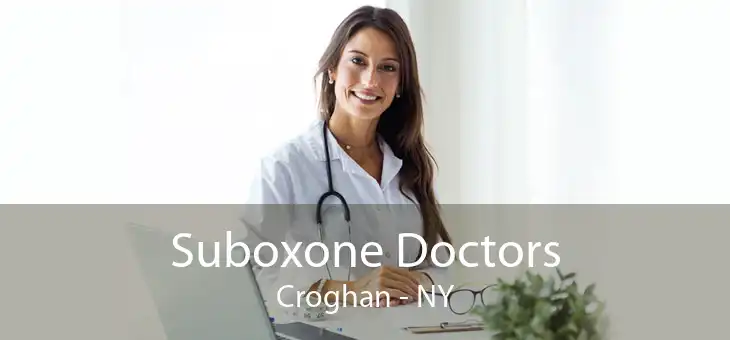 Suboxone Doctors Croghan - NY