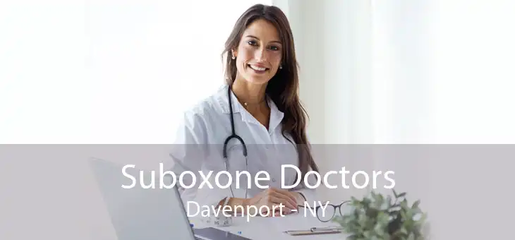 Suboxone Doctors Davenport - NY