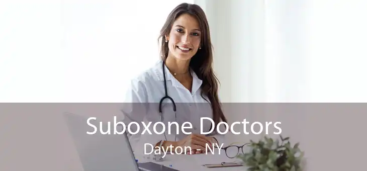 Suboxone Doctors Dayton - NY