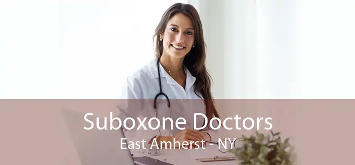 Suboxone Doctors East Amherst - NY