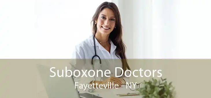 Suboxone Doctors Fayetteville - NY