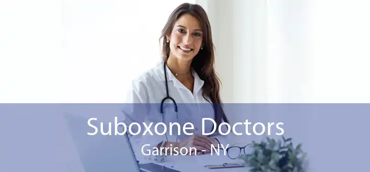 Suboxone Doctors Garrison - NY