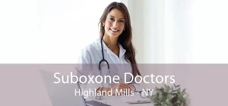 Suboxone Doctors Highland Mills - NY