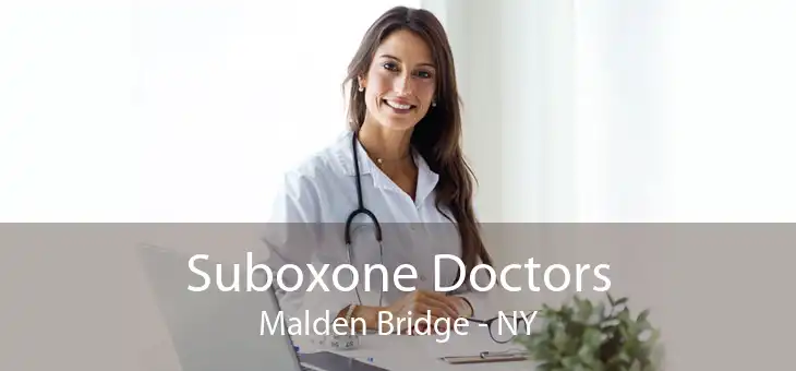 Suboxone Doctors Malden Bridge - NY