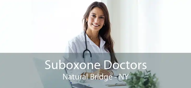 Suboxone Doctors Natural Bridge - NY